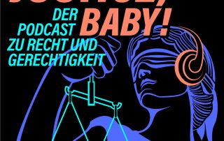 Justice Baby! - Der Podcast zu Recht und Gerechtigkeit
